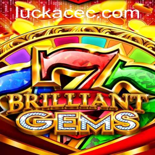 Unveiling the Excitement of BrilliantGems: A Dive into Adventure and Strategy