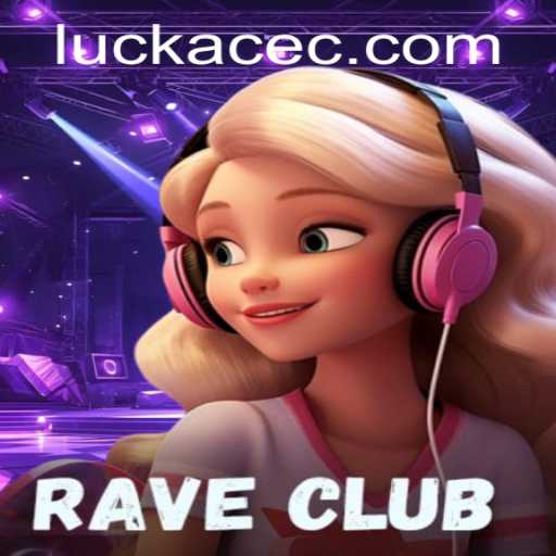 Discover the Excitement of RaveClub with LUCK ACE
